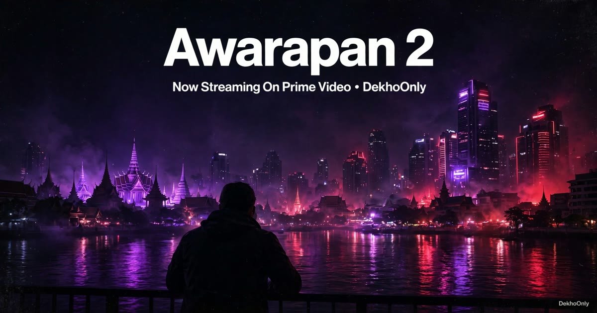 Awarapan 2 On Prime Video: Shivam Pandit Returns — Cast, Story & Verdict Awarapan 2 On Prime Video: Shivam Pandit Returns — Cast, Story & Verdict