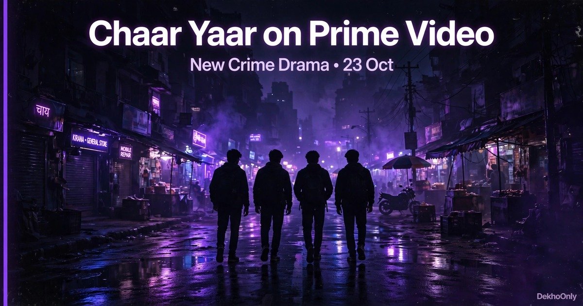 Chaar Yaar on Prime Video: Cast, Story & Why This Crime Drama Hits Home Chaar Yaar on Prime Video: Cast, Story & Why This Crime Drama Hits Home