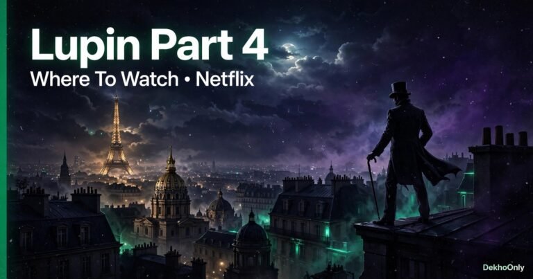 Lupin Part 4 On Netflix: Where To Watch All 8 Episodes In India Lupin Part 4 On Netflix: Where To Watch All 8 Episodes In India
