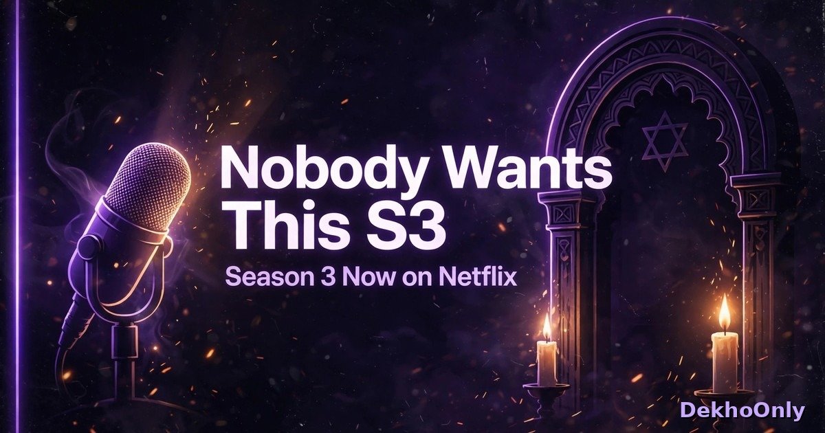 Nobody Wants This Season 3: Joanne Aur Noah Ab Ek Ghar Mein — DekhoOnly Guide Nobody Wants This Season 3: Joanne Aur Noah Ab Ek Ghar Mein — DekhoOnly Guide